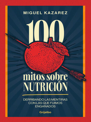 cover image of 100 mitos sobre nutrición